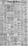 Liverpool Mercury Saturday 11 September 1897 Page 1