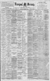 Liverpool Mercury Thursday 25 November 1897 Page 1