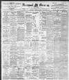 Liverpool Mercury Wednesday 16 February 1898 Page 1