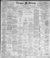 Liverpool Mercury Friday 13 May 1898 Page 1