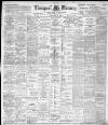 Liverpool Mercury Tuesday 31 May 1898 Page 1