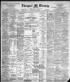 Liverpool Mercury Tuesday 02 August 1898 Page 1