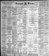 Liverpool Mercury Wednesday 02 November 1898 Page 1