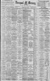 Liverpool Mercury Saturday 27 May 1899 Page 1