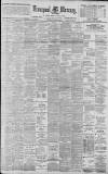 Liverpool Mercury Saturday 10 June 1899 Page 1