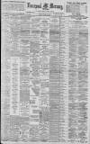 Liverpool Mercury Monday 12 June 1899 Page 1