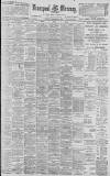 Liverpool Mercury Saturday 09 September 1899 Page 1