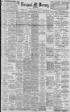 Liverpool Mercury Saturday 16 September 1899 Page 1