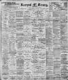 Liverpool Mercury Friday 22 December 1899 Page 1