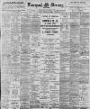 Liverpool Mercury Saturday 10 February 1900 Page 1