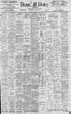 Liverpool Mercury Saturday 14 April 1900 Page 1