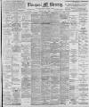 Liverpool Mercury Thursday 03 May 1900 Page 1