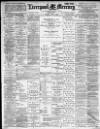 Liverpool Mercury Monday 01 July 1901 Page 1