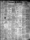 Liverpool Mercury Monday 01 September 1902 Page 1