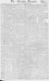 Morning Chronicle Saturday 22 May 1802 Page 1