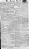 Morning Chronicle Saturday 06 November 1802 Page 1
