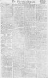 Morning Chronicle Friday 10 May 1805 Page 1