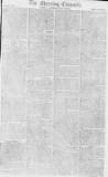 Morning Chronicle Saturday 18 May 1805 Page 1