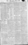 Morning Chronicle Tuesday 28 March 1809 Page 1