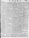 Morning Chronicle Saturday 19 May 1810 Page 1