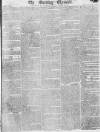 Morning Chronicle Saturday 16 November 1811 Page 1