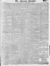 Morning Chronicle Monday 17 February 1812 Page 1