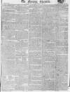 Morning Chronicle Friday 29 May 1812 Page 1