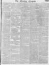 Morning Chronicle Saturday 01 May 1813 Page 1
