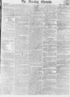 Morning Chronicle Saturday 13 November 1813 Page 1