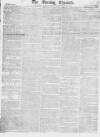 Morning Chronicle Saturday 10 December 1814 Page 1