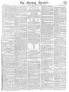 Morning Chronicle Monday 06 November 1815 Page 1