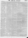Morning Chronicle Saturday 25 May 1816 Page 1
