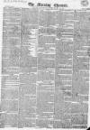 Morning Chronicle Monday 21 February 1820 Page 1