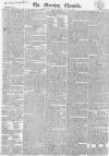Morning Chronicle Saturday 20 May 1820 Page 1