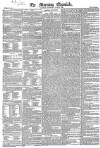 Morning Chronicle Saturday 25 June 1825 Page 1
