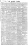 Morning Chronicle Wednesday 29 November 1826 Page 1