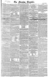 Morning Chronicle Saturday 23 December 1826 Page 1