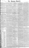 Morning Chronicle Friday 27 July 1827 Page 1