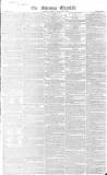 Morning Chronicle Monday 07 January 1828 Page 1
