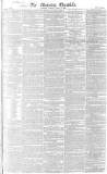 Morning Chronicle Monday 14 April 1828 Page 1