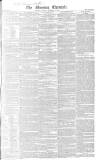 Morning Chronicle Thursday 11 December 1828 Page 1