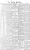 Morning Chronicle Monday 15 December 1828 Page 1
