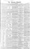 Morning Chronicle Monday 22 December 1828 Page 1