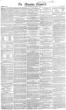 Morning Chronicle Wednesday 14 January 1829 Page 1