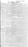 Morning Chronicle Friday 20 March 1829 Page 1