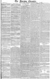 Morning Chronicle Saturday 07 November 1829 Page 1