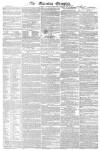 Morning Chronicle Monday 08 February 1830 Page 1