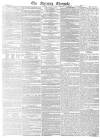 Morning Chronicle Saturday 18 June 1831 Page 1