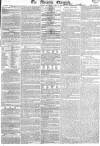 Morning Chronicle Wednesday 19 March 1834 Page 1