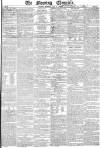 Morning Chronicle Thursday 31 July 1834 Page 1
